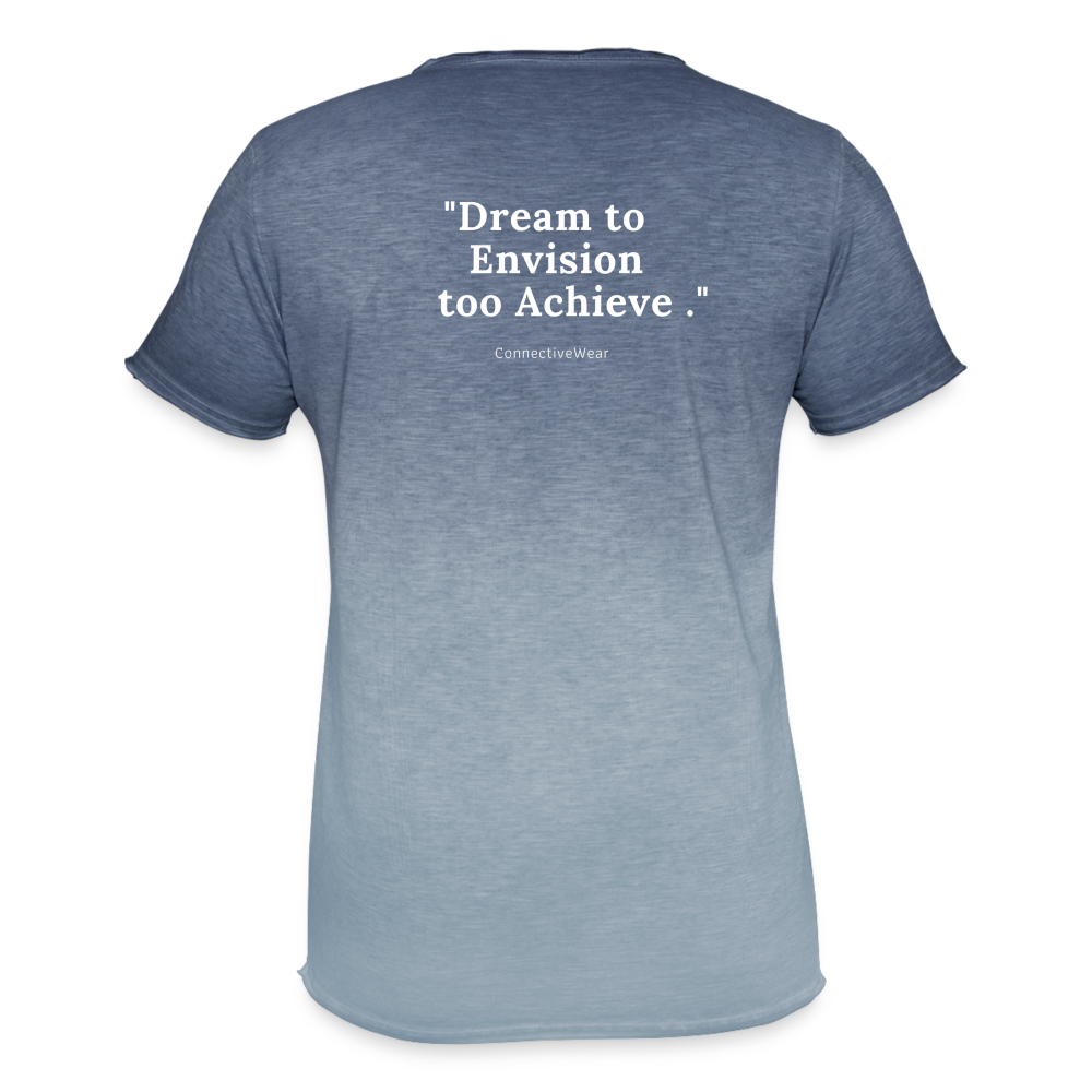 Dream to Envision to Achieve Men's T-Shirt with colour gradients - dip dye denim