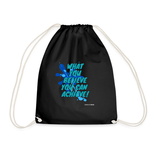 What you believe you can Achieve! Drawstring Bag - black