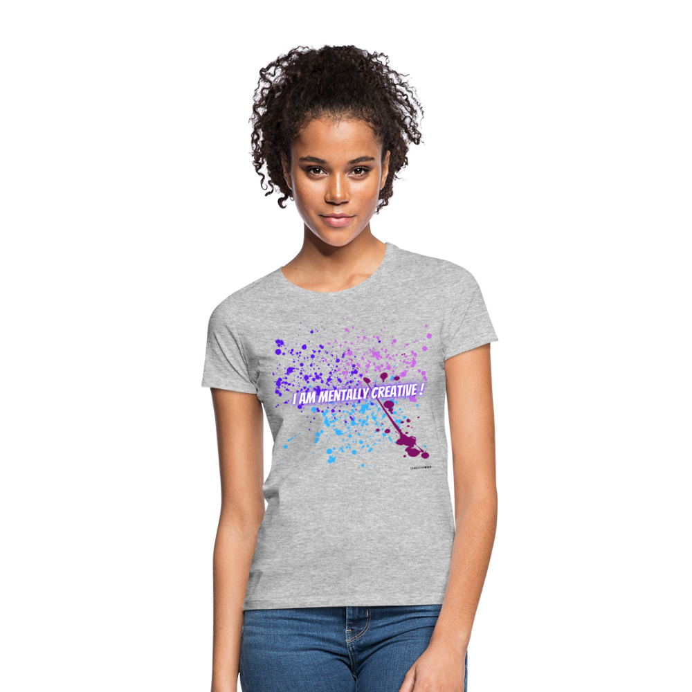 I am Mentally Creative ! Women's T-Shirt - heather grey