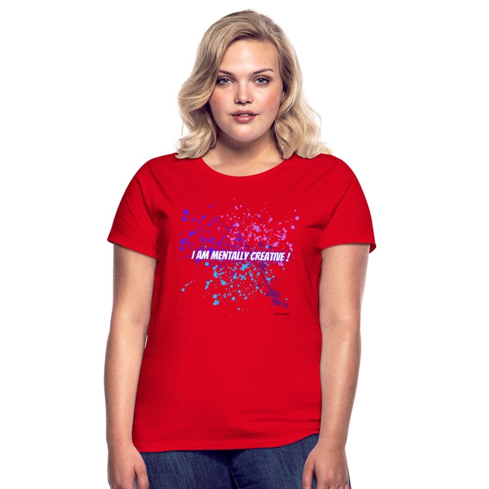 I am Mentally Creative ! Women's T-Shirt - red