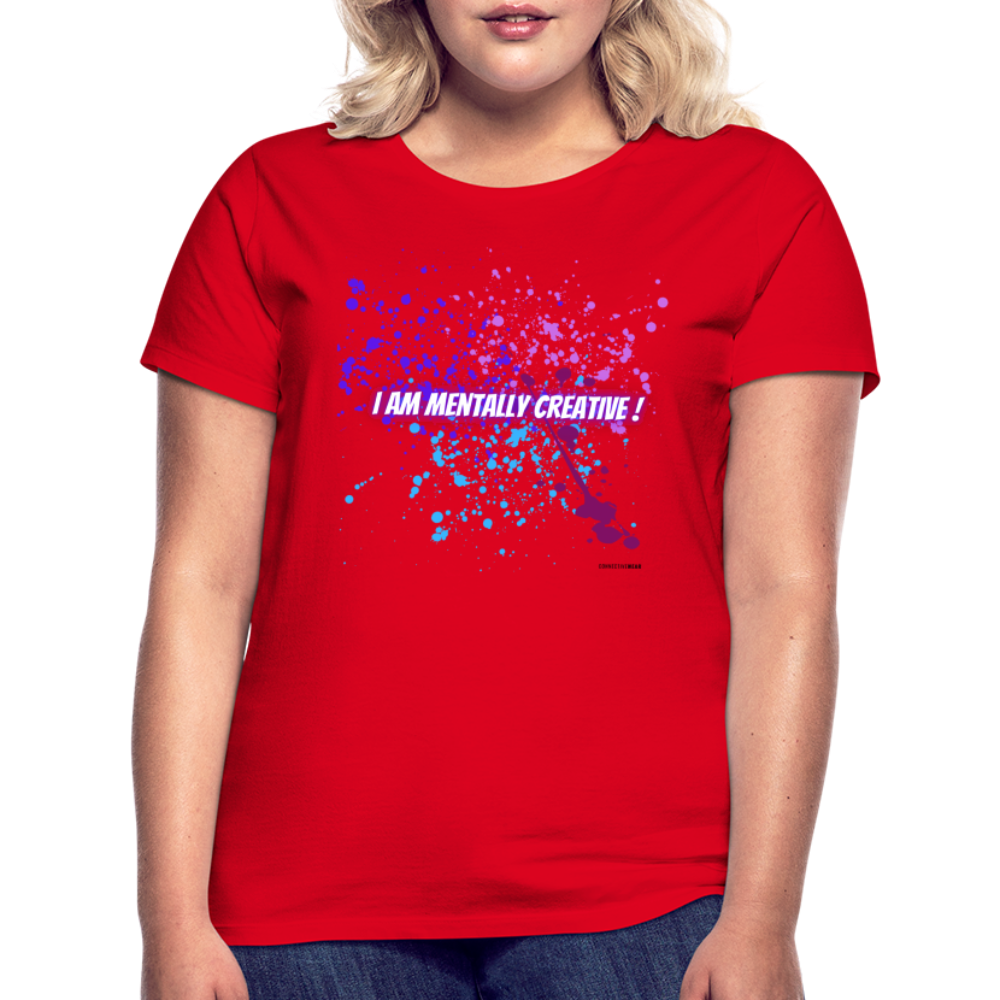 I am Mentally Creative ! Women's T-Shirt - red