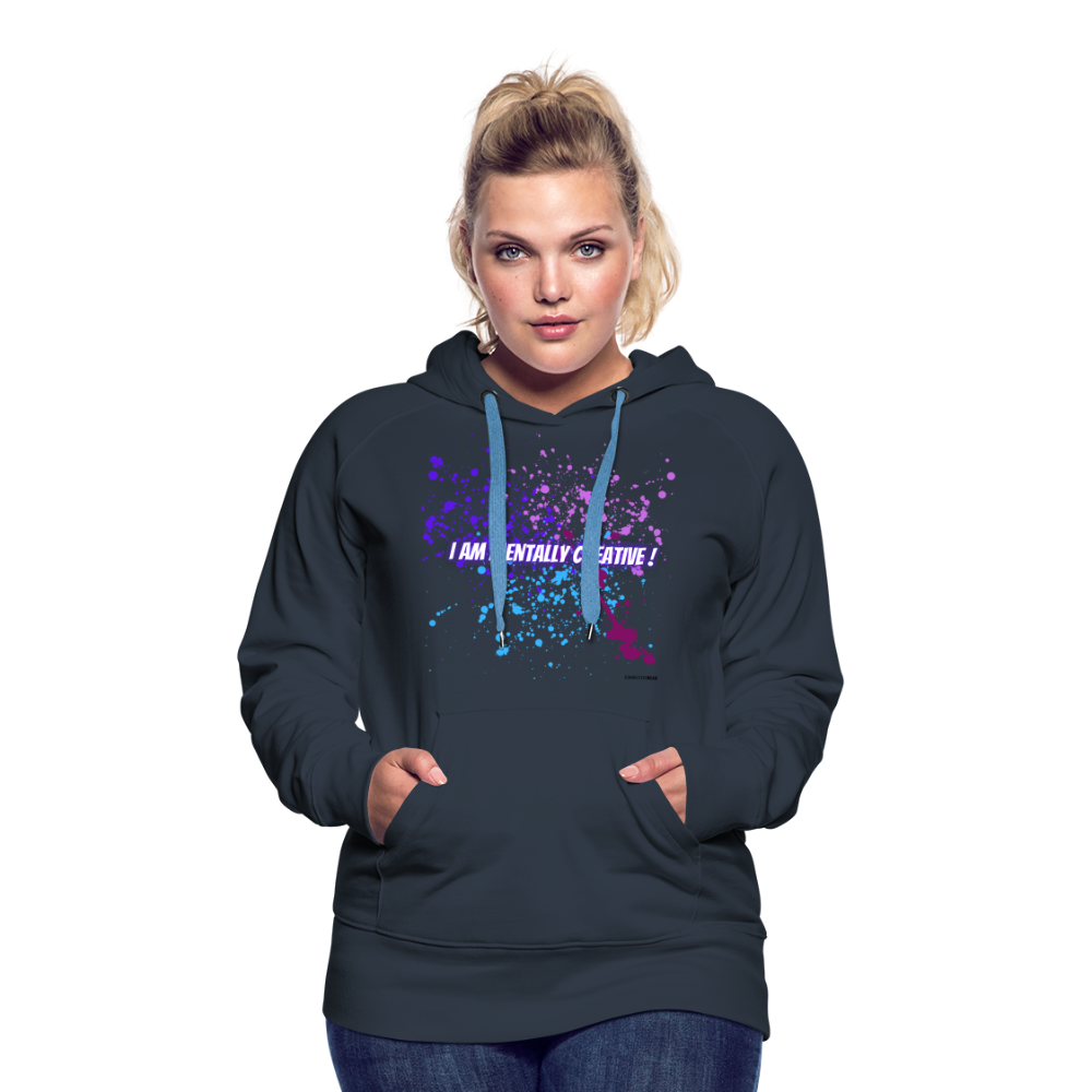 I am Mentally Creative ! Women’s Premium Hoodie - navy