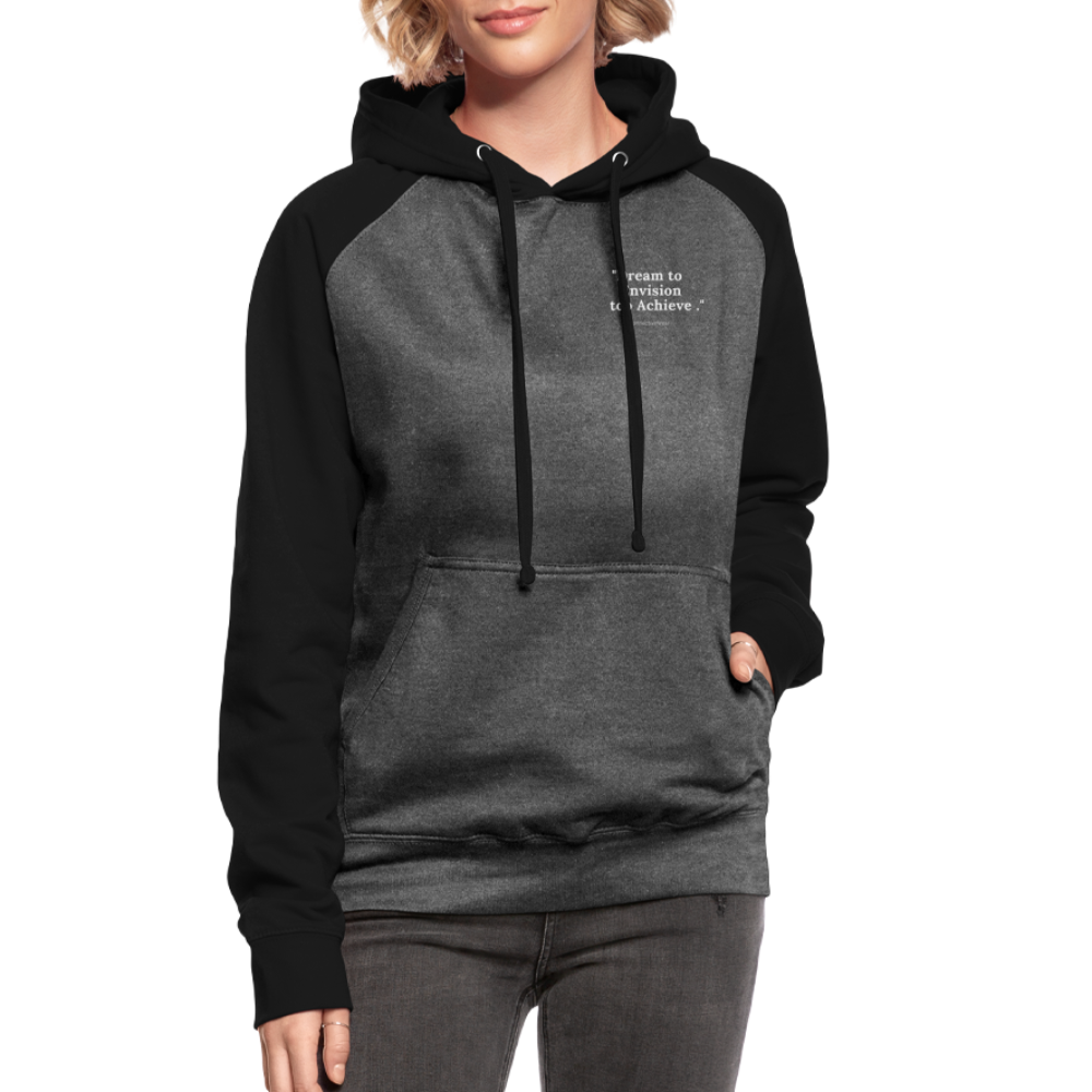 Dream to Envision to Achieve Baseball Hoodie - graphite/black