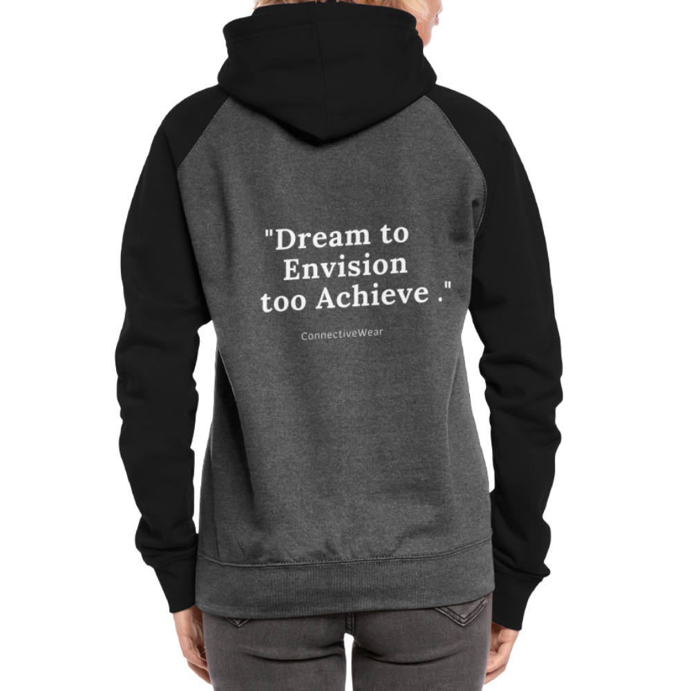 Dream to Envision to Achieve Baseball Hoodie - graphite/black