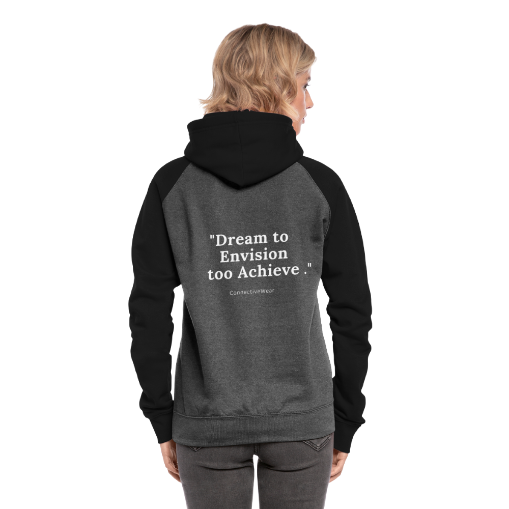 Dream to Envision to Achieve Baseball Hoodie - graphite/black