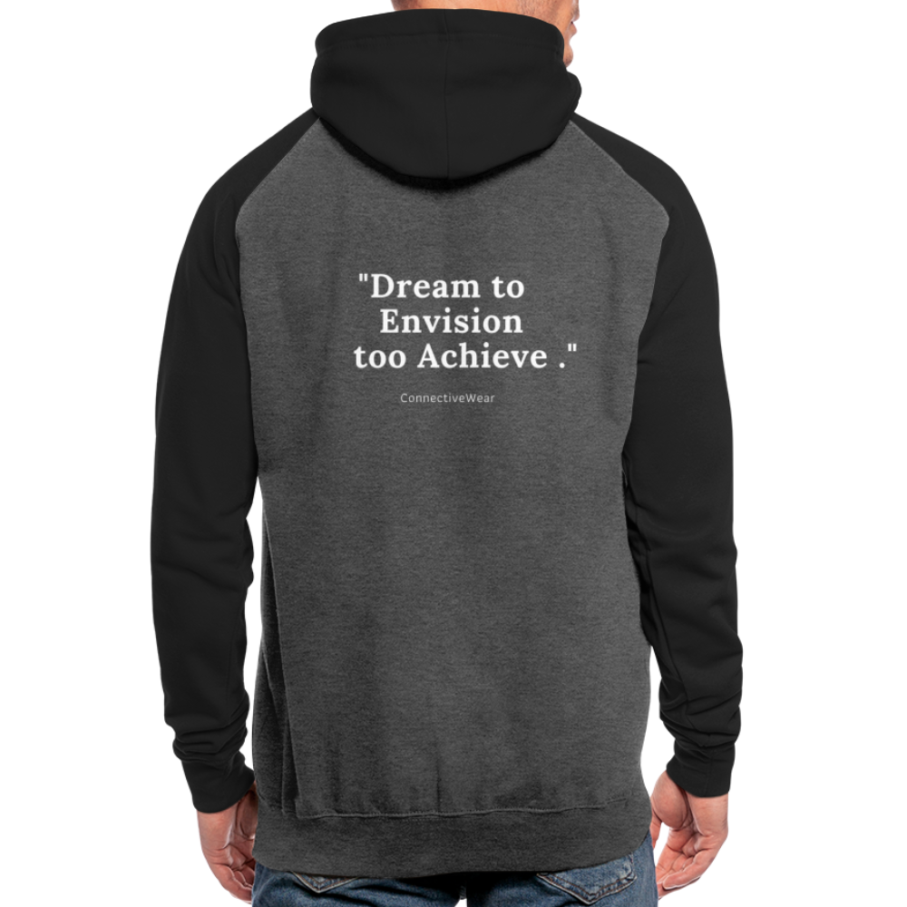 Dream to Envision to Achieve Baseball Hoodie - graphite/black