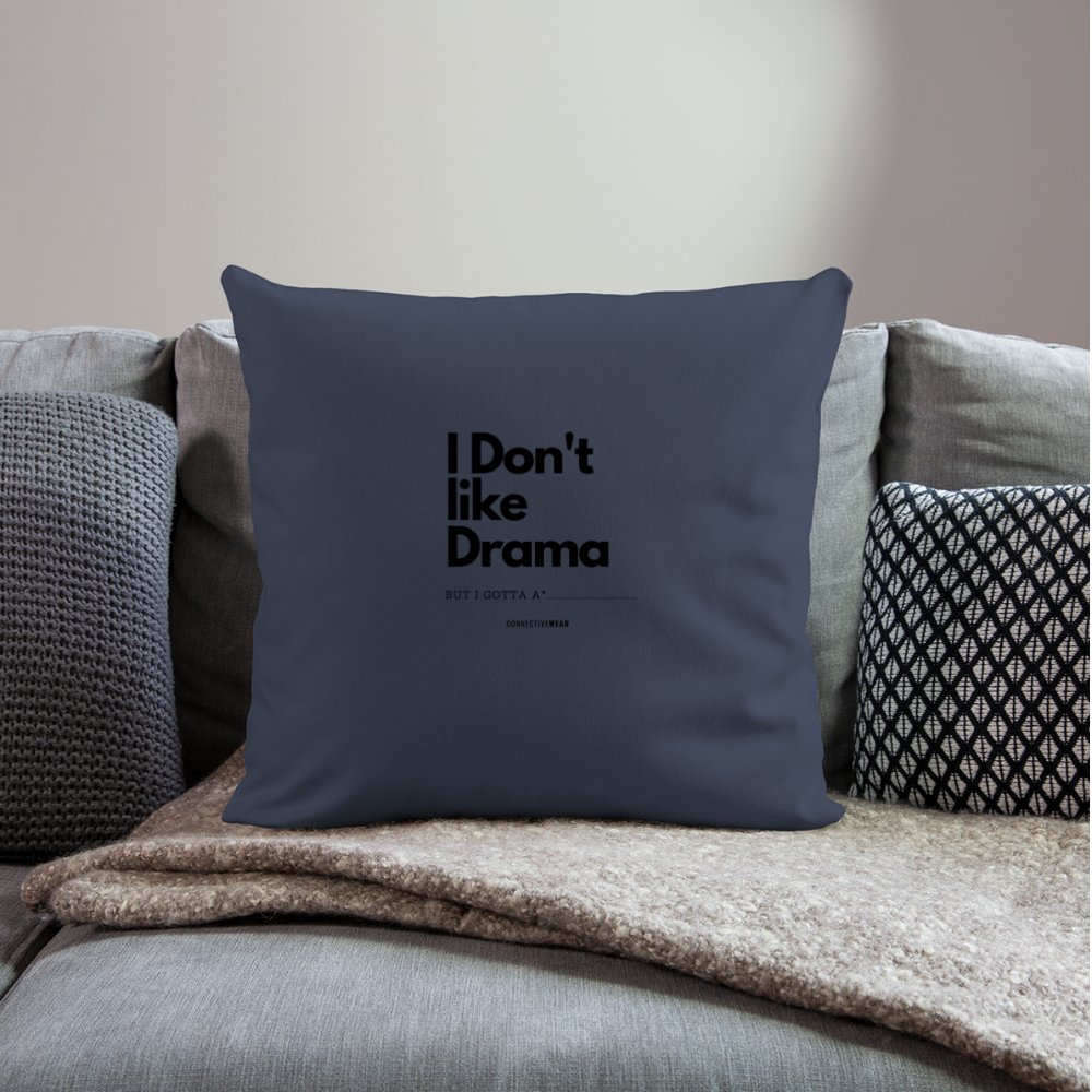 I Don't Like Drama pillow with filling 45cm x 45cm - navy