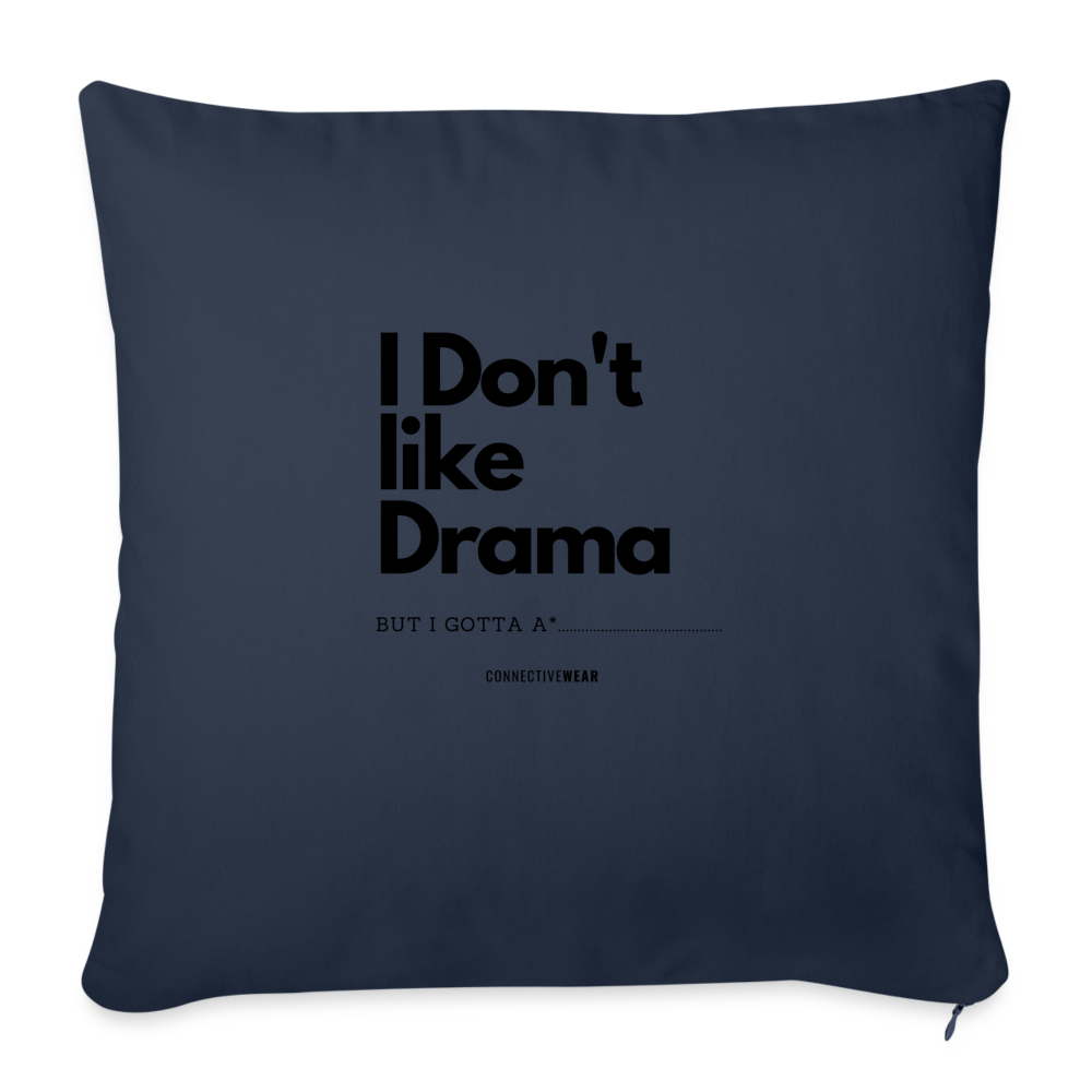 I Don't Like Drama pillow with filling 45cm x 45cm - navy