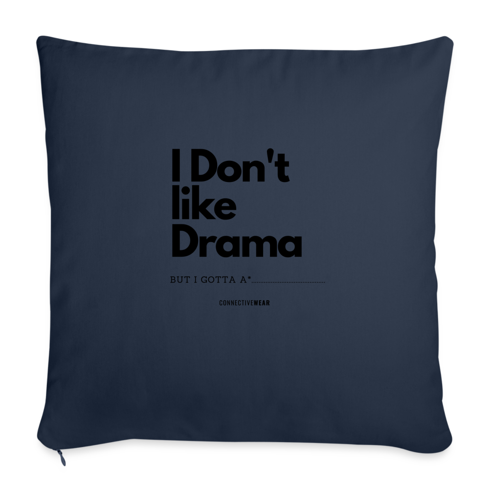 I Don't Like Drama pillow with filling 45cm x 45cm - navy