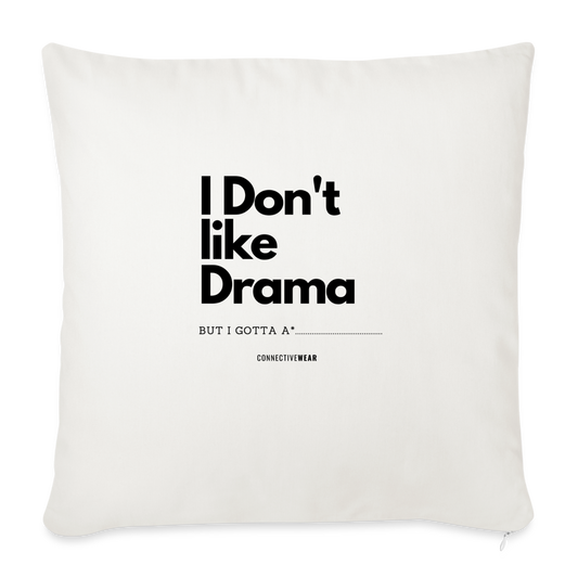 I Don't Like Drama pillow with filling 45cm x 45cm - natural white