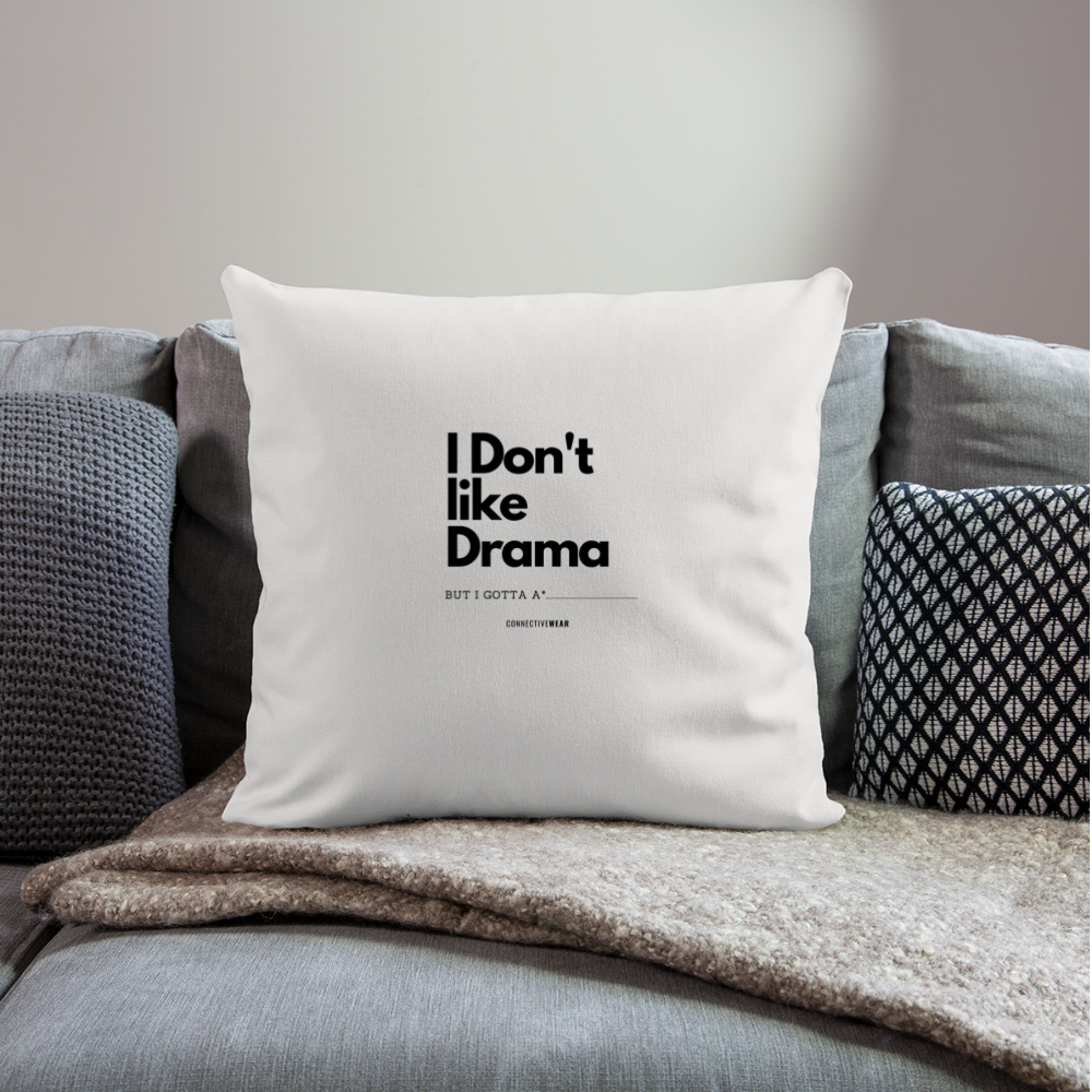 I Don't Like Drama pillow with filling 45cm x 45cm - natural white