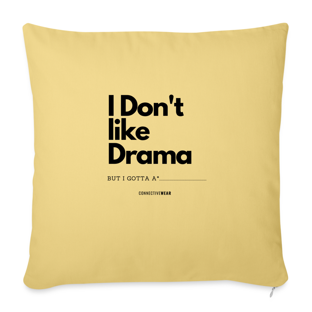 I Don't Like Drama pillow with filling 45cm x 45cm - washed yellow