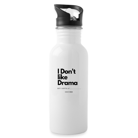 I Don't Like Drama Water Bottle - white