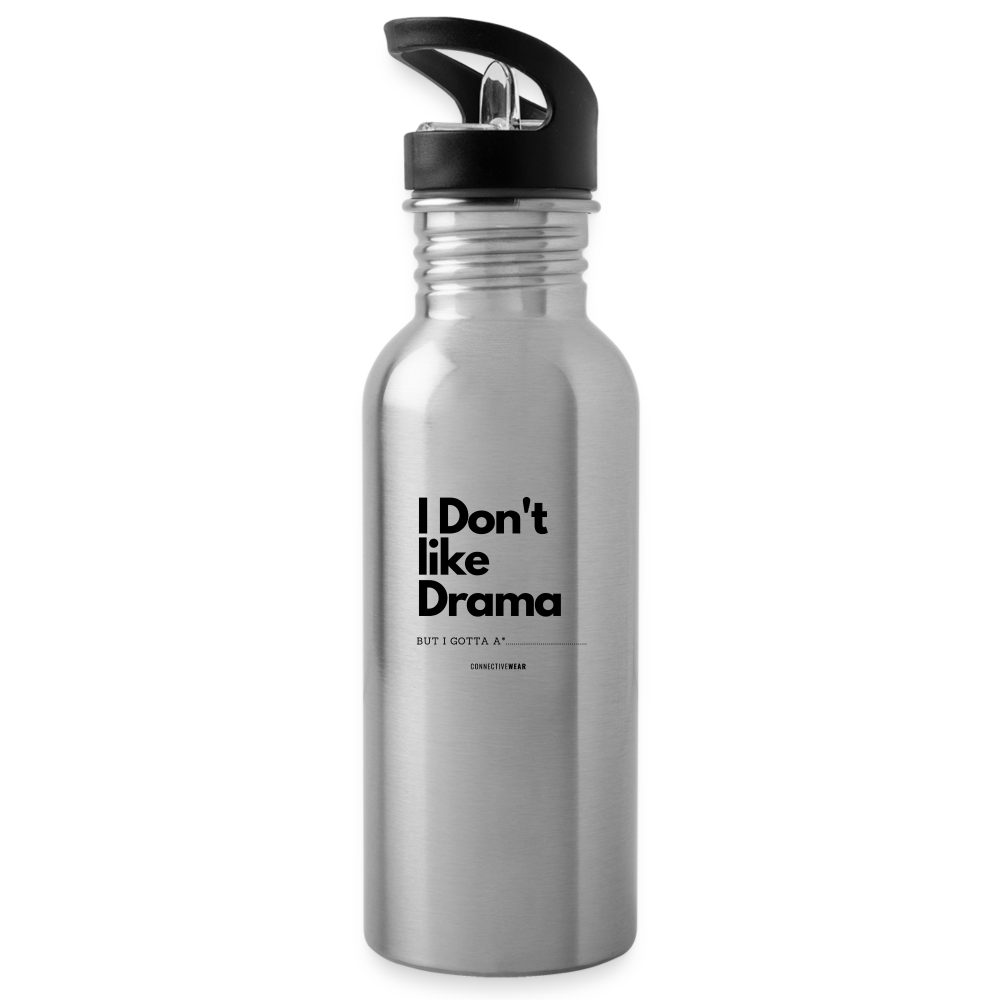 I Don't Like Drama Water Bottle - silver