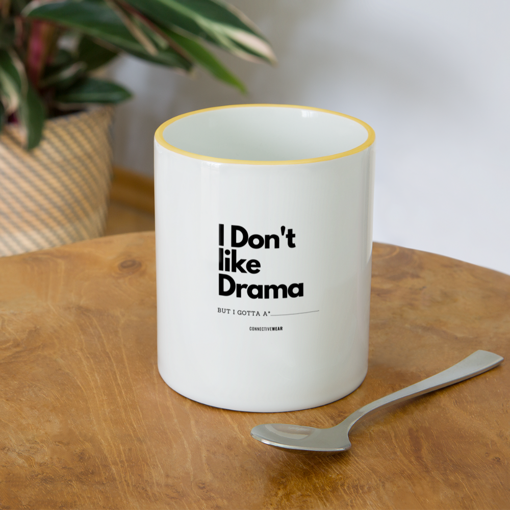 I Don't Like Drama Mug - white/yellow