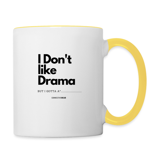 I Don't Like Drama Mug - white/yellow