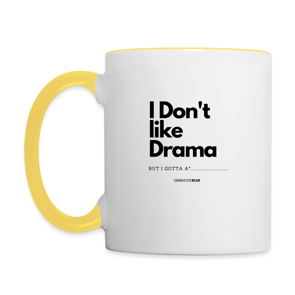 I Don't Like Drama Mug - white/yellow