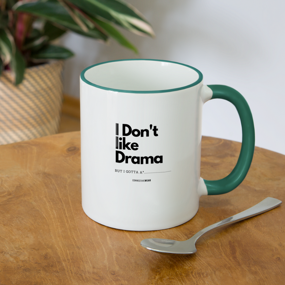 I Don't Like Drama Mug - white/dark green