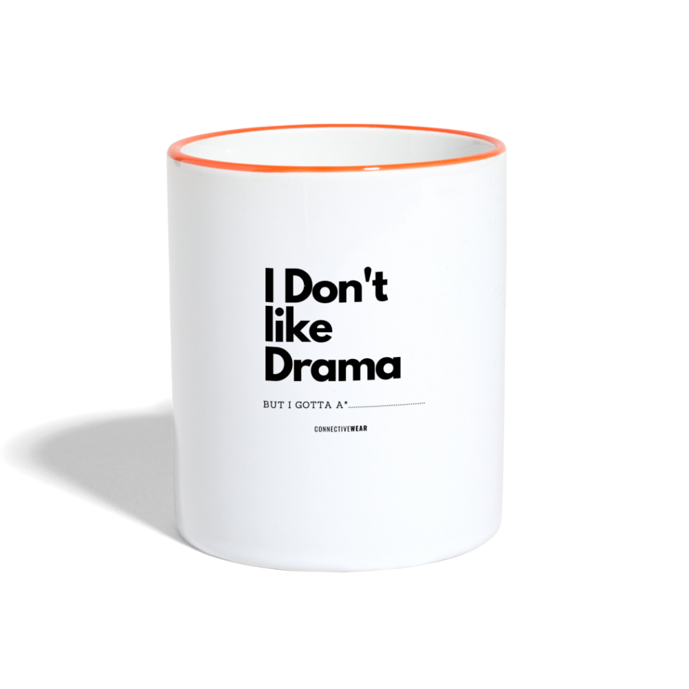 I Don't Like Drama Mug - white/orange