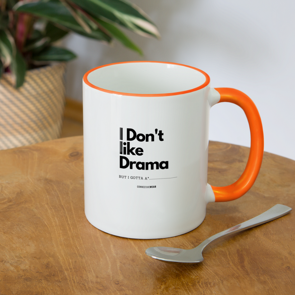 I Don't Like Drama Mug - white/orange