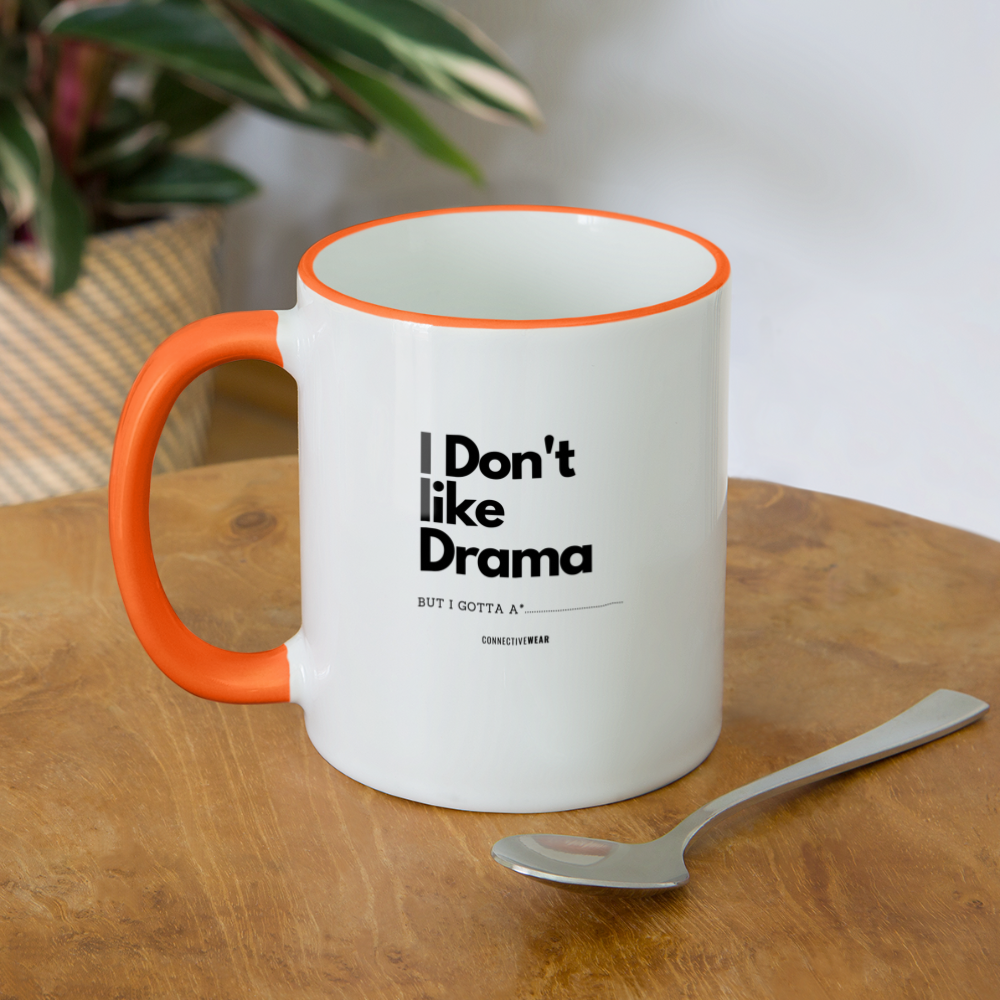 I Don't Like Drama Mug - white/orange