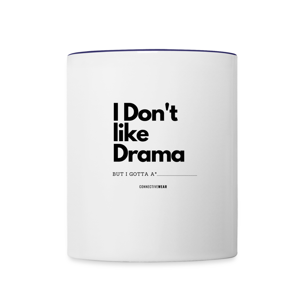 I Don't Like Drama Mug - white/cobalt blue