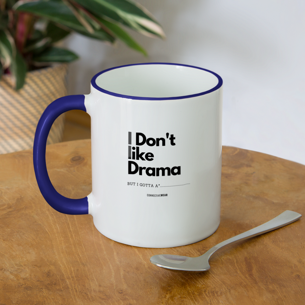 I Don't Like Drama Mug - white/cobalt blue