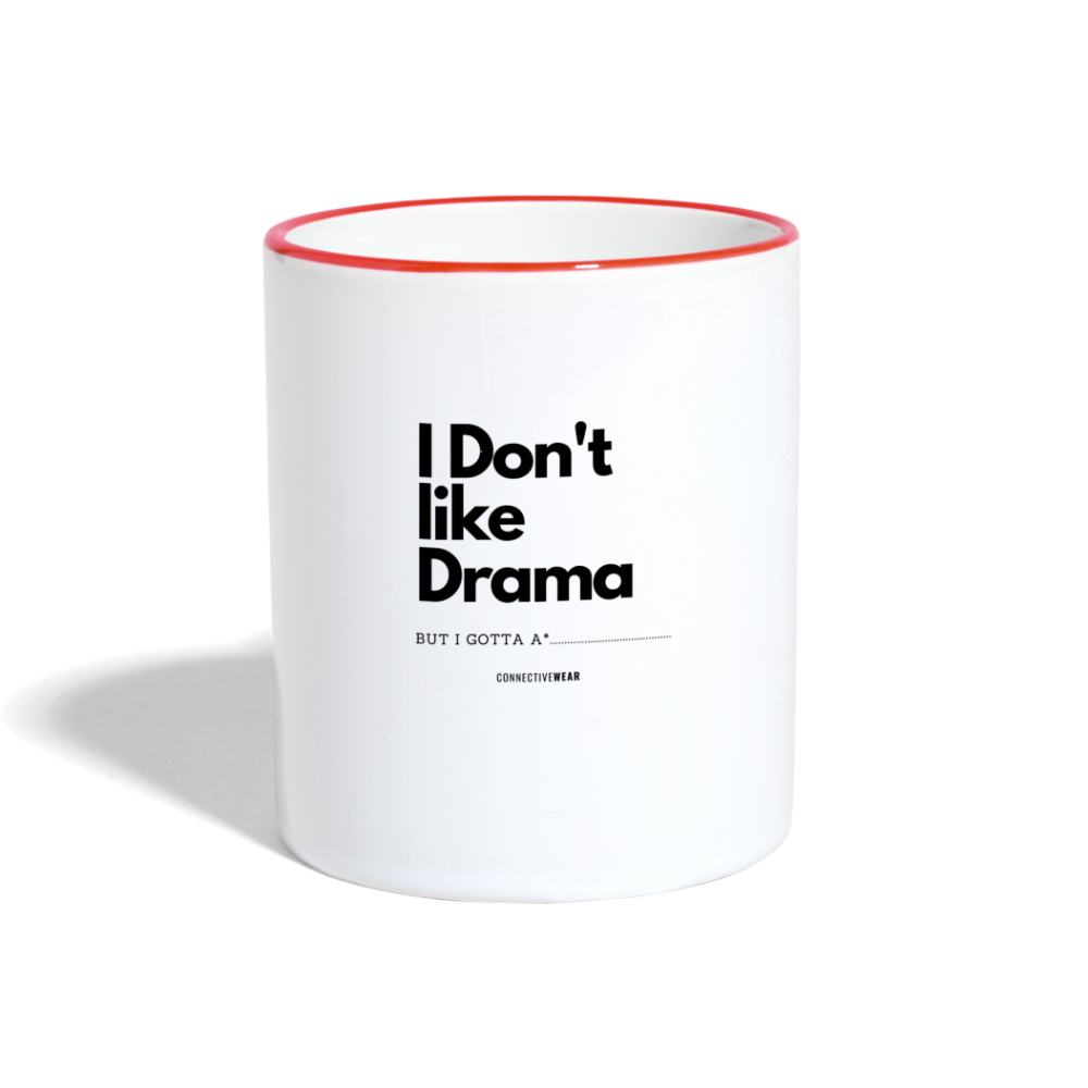 I Don't Like Drama Mug - white/red